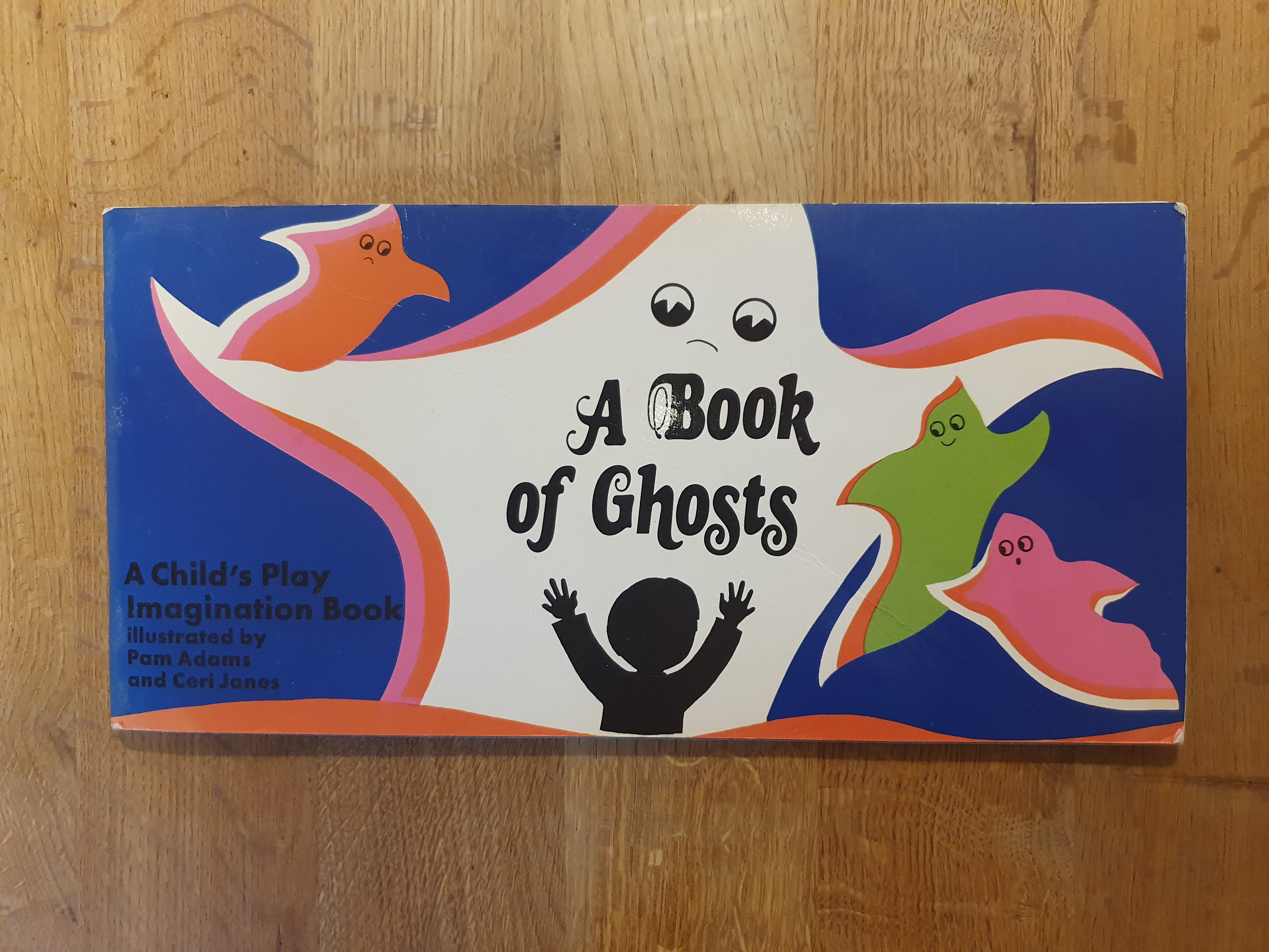 A Book of Ghosts by Pam Adams and Ceri Jones